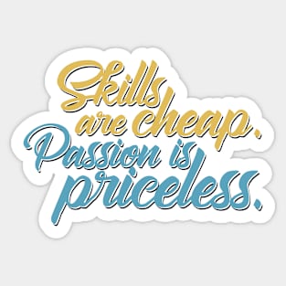 Passion is Priceless. Sticker